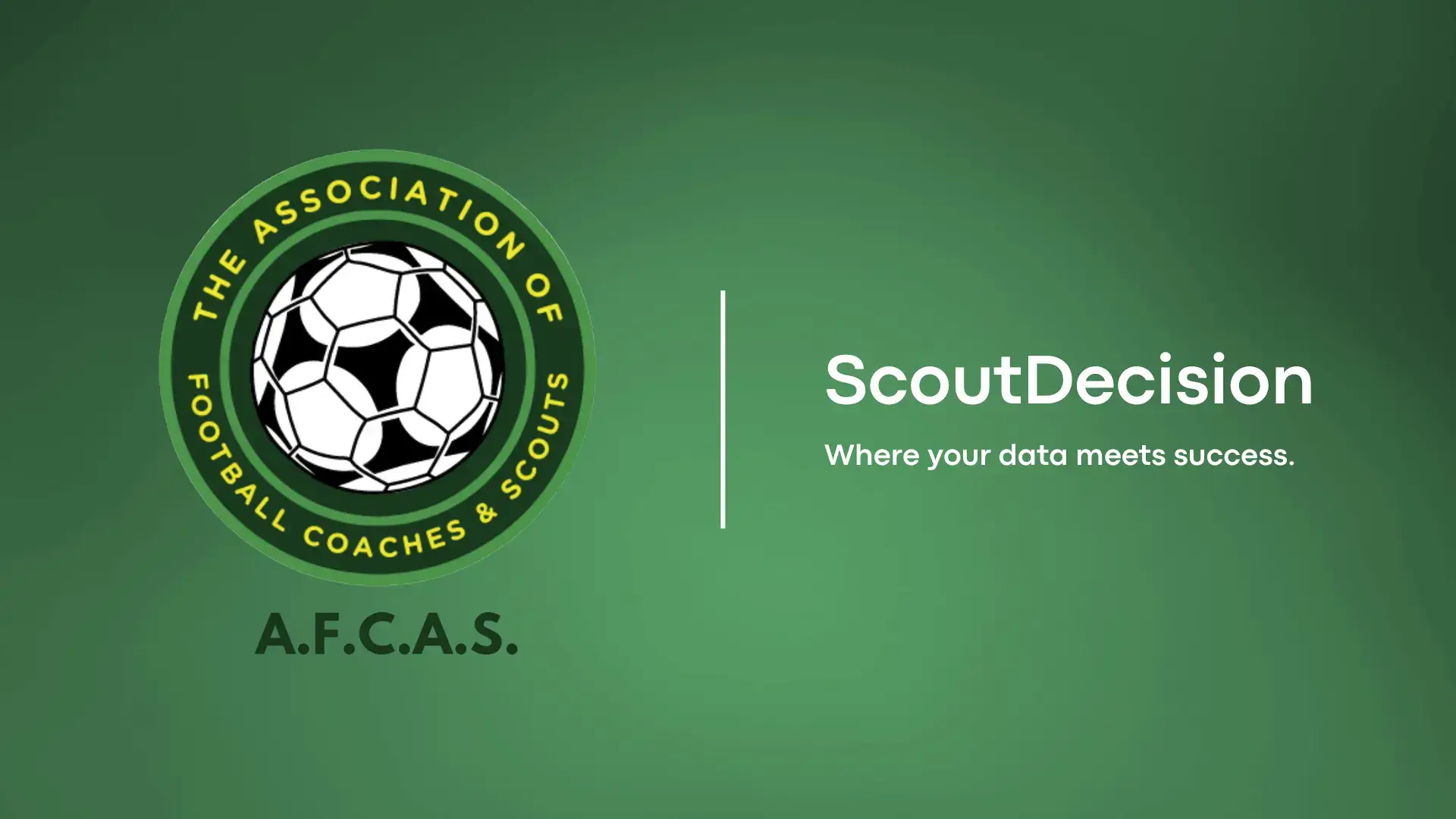 ScoutDecision x A.F.C.A.S.: A supporto della prossima generazione di scout calcistici